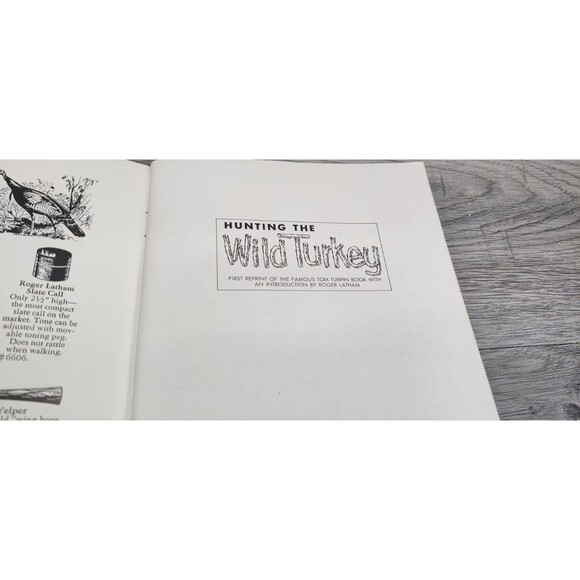 HUNTING THE WILD TURKEY First Reprint of the Famous Tom Turpin 1966 Roger Latham - Picture 5 of 10